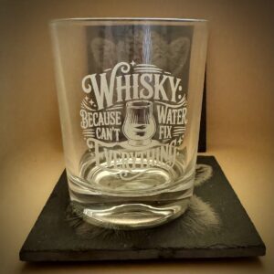 Whisky Tumbler "Water can't fix"